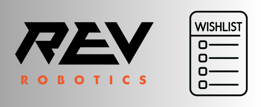 FTC Team REV Robotics Wishlist